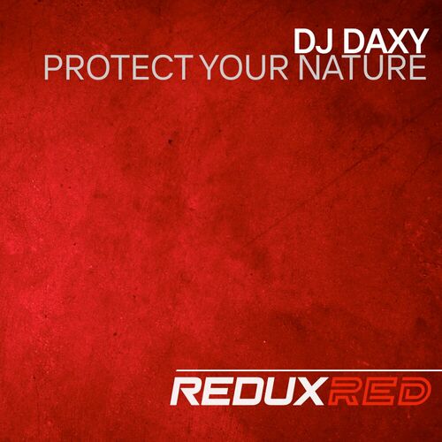  DJ Daxy - Protect Your Nature (2025) 