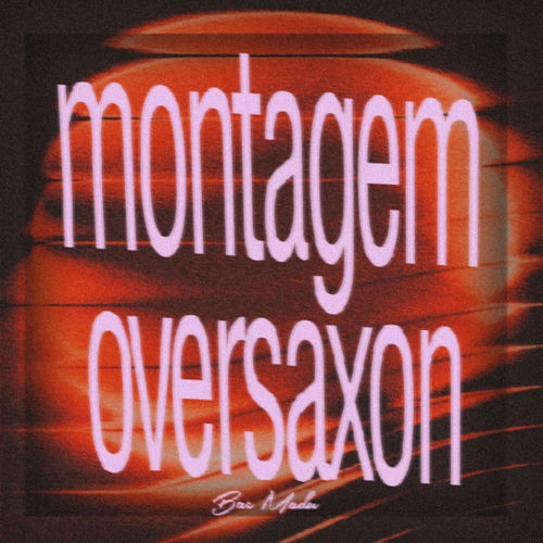 Montagem Oversaxon