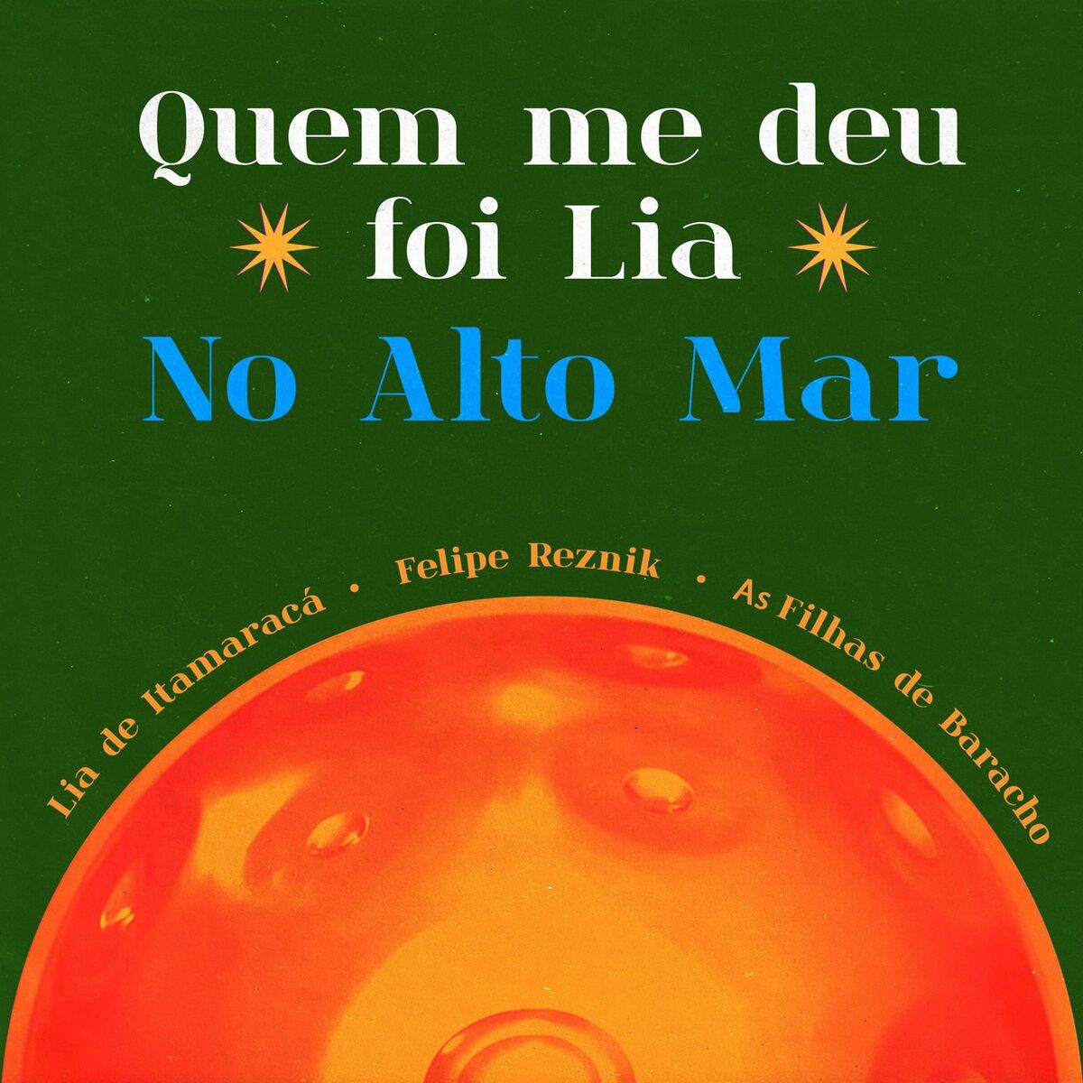 Album cover of Quem Me Deu Foi Lia / no Alto Mar