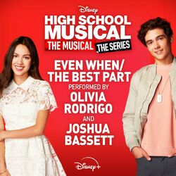 Cover of Even When/The Best Part (From "High School Musical: The Musical: The Series Season 2 ")