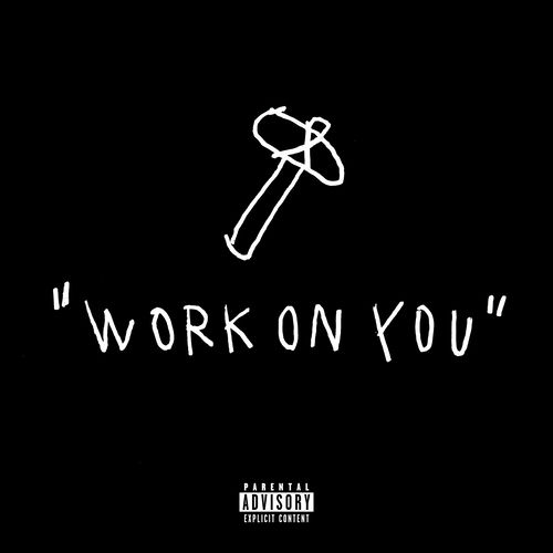 Work On You
