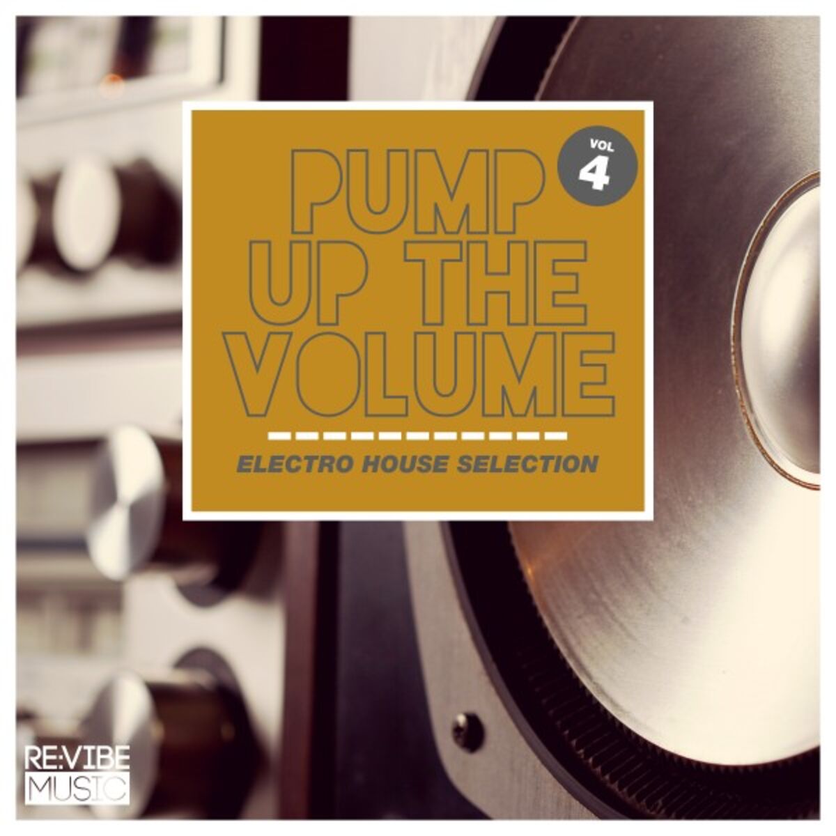 Album cover of Pump up The, Vol. - Electro House Selection, Vol. 4