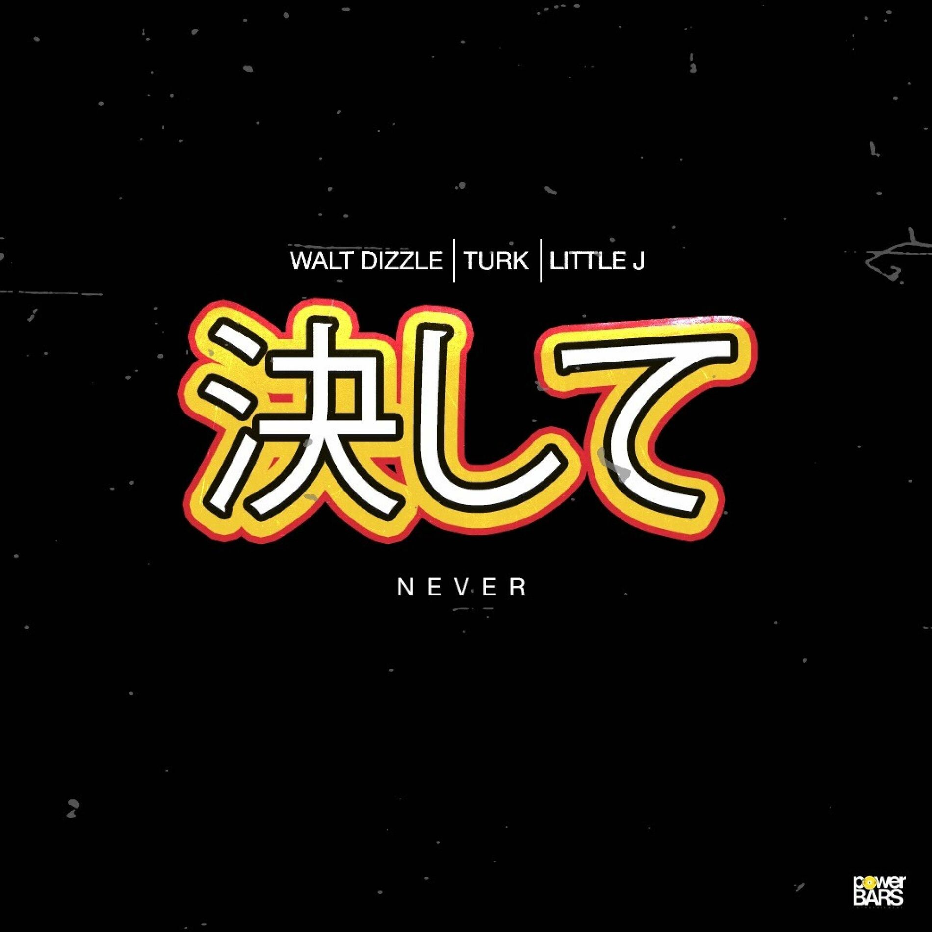 Album cover of NEVER (feat. TURK & LITTLE J)