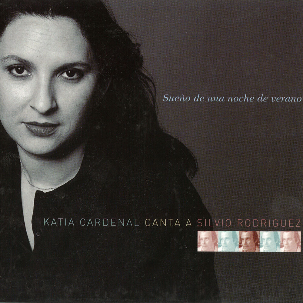 Picture of Sueño De Una Noche De Verano (Katia Cardenal Canta a Silvio Rodriguez)
