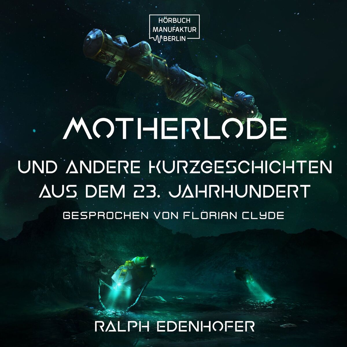 Album cover of Motherlode - Und andere Kurzgeschichten aus dem 23. Jahrhundert (Gekürzt)