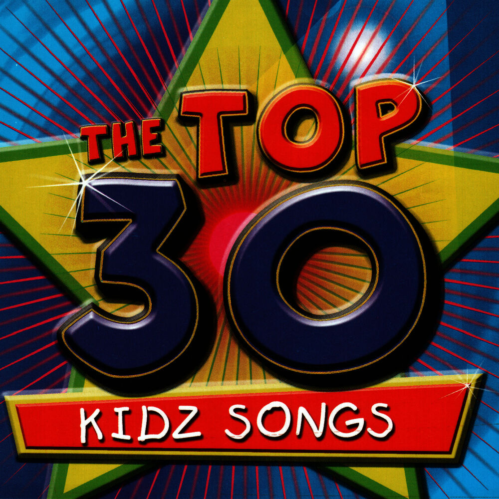 Picture of The Top 30 Kidz Songs
