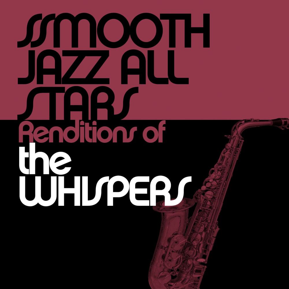 Picture of Smooth Jazz All Stars Renditions of The Whispers