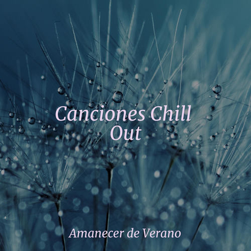 Canciones Chill Out