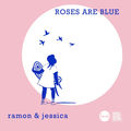Roses are Blue