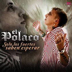 Cover of Solo los Fuertes Saben Esperar