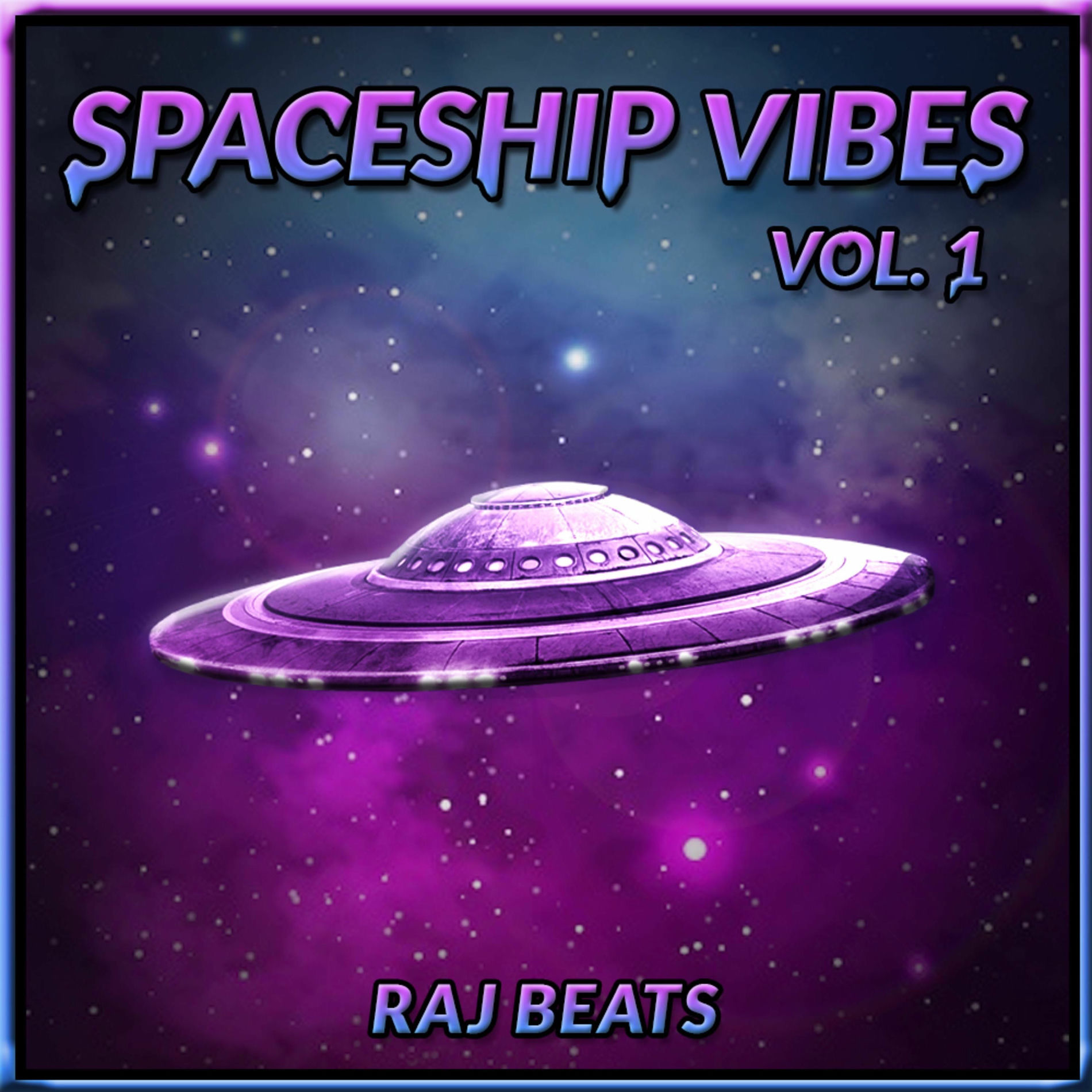 Album cover of Spaceship Vibes, Vol. 1