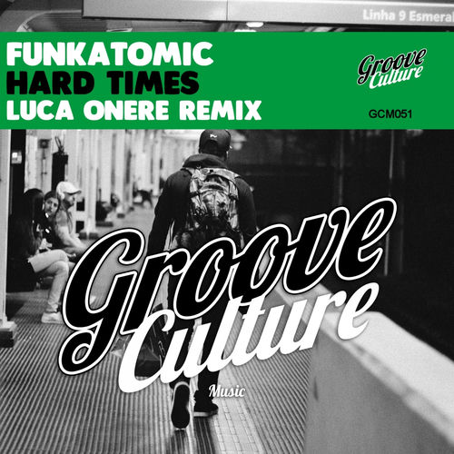 Hard Times (Luca Onere Remix)