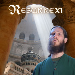 Resurrexi - Gregorian Easter Chant