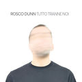 TUTTO TRANNE NOI