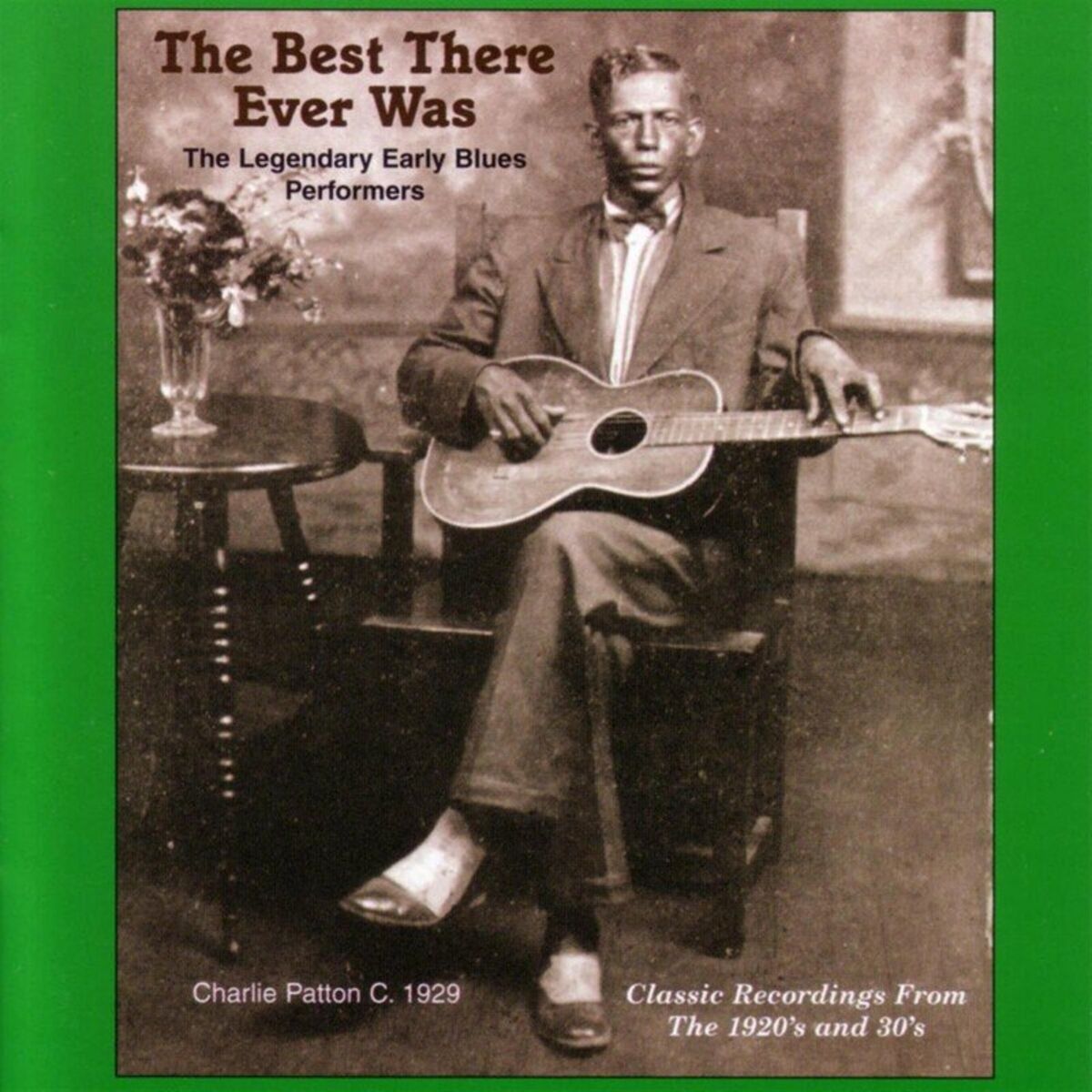 Album cover of The Best There Ever Was: The Legendary Early Blues Performers