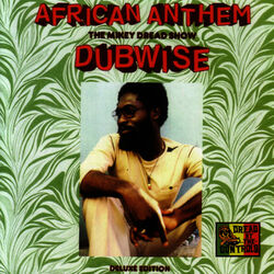Cover of African Anthem Deluxe: The Mikey Dread Show Dubwise
