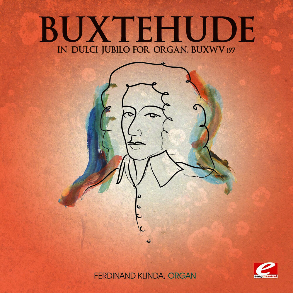 Picture of Buxtehude: In dulci jubilo for Organ, BuxWV 197 (Digitally Remastered)
