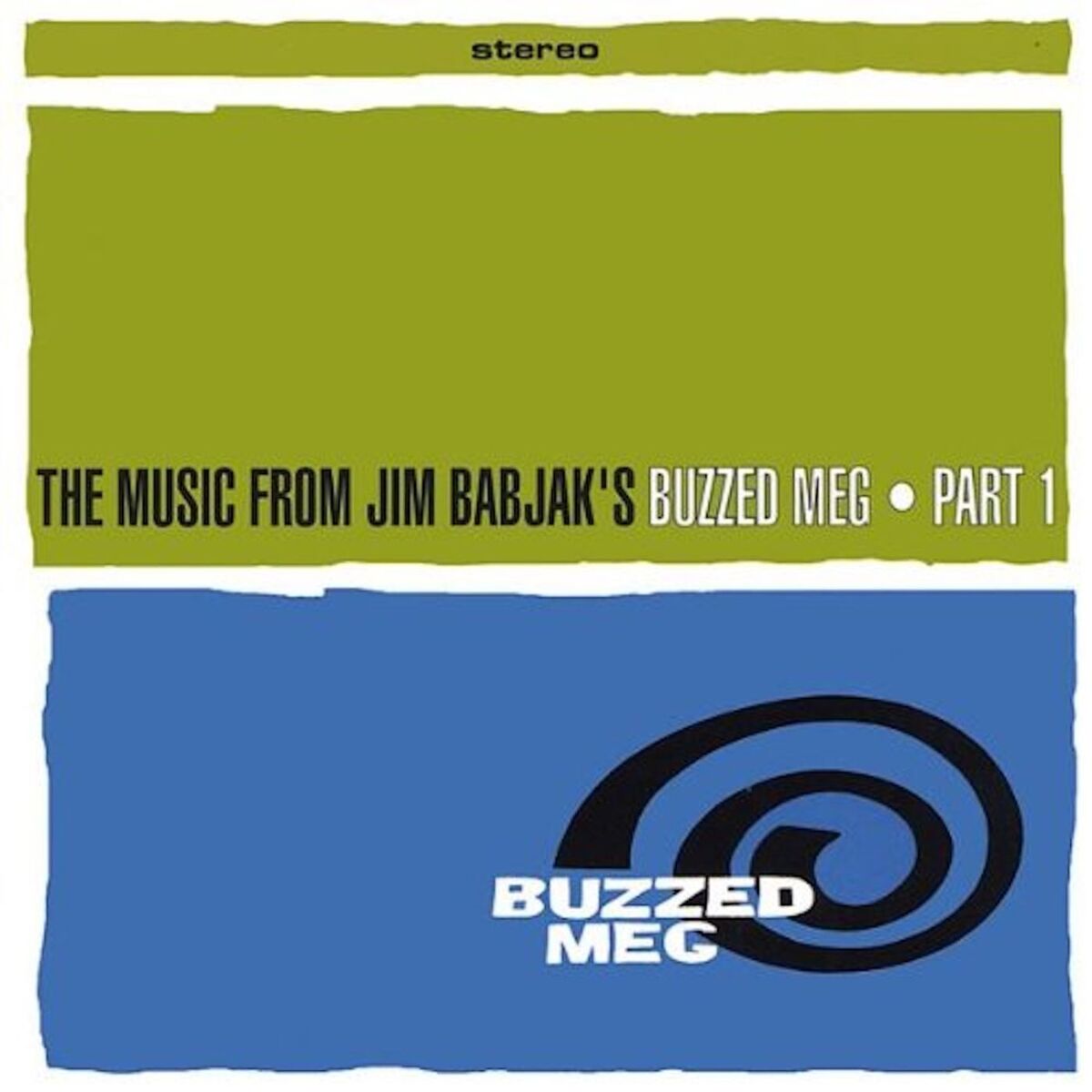 Album cover of The Music From Jim Babjak's Buzzed Meg Part 1