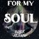 For My Soul