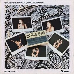 Cover of True Lover (feat. Nathan Croma) (UOAK Remix)