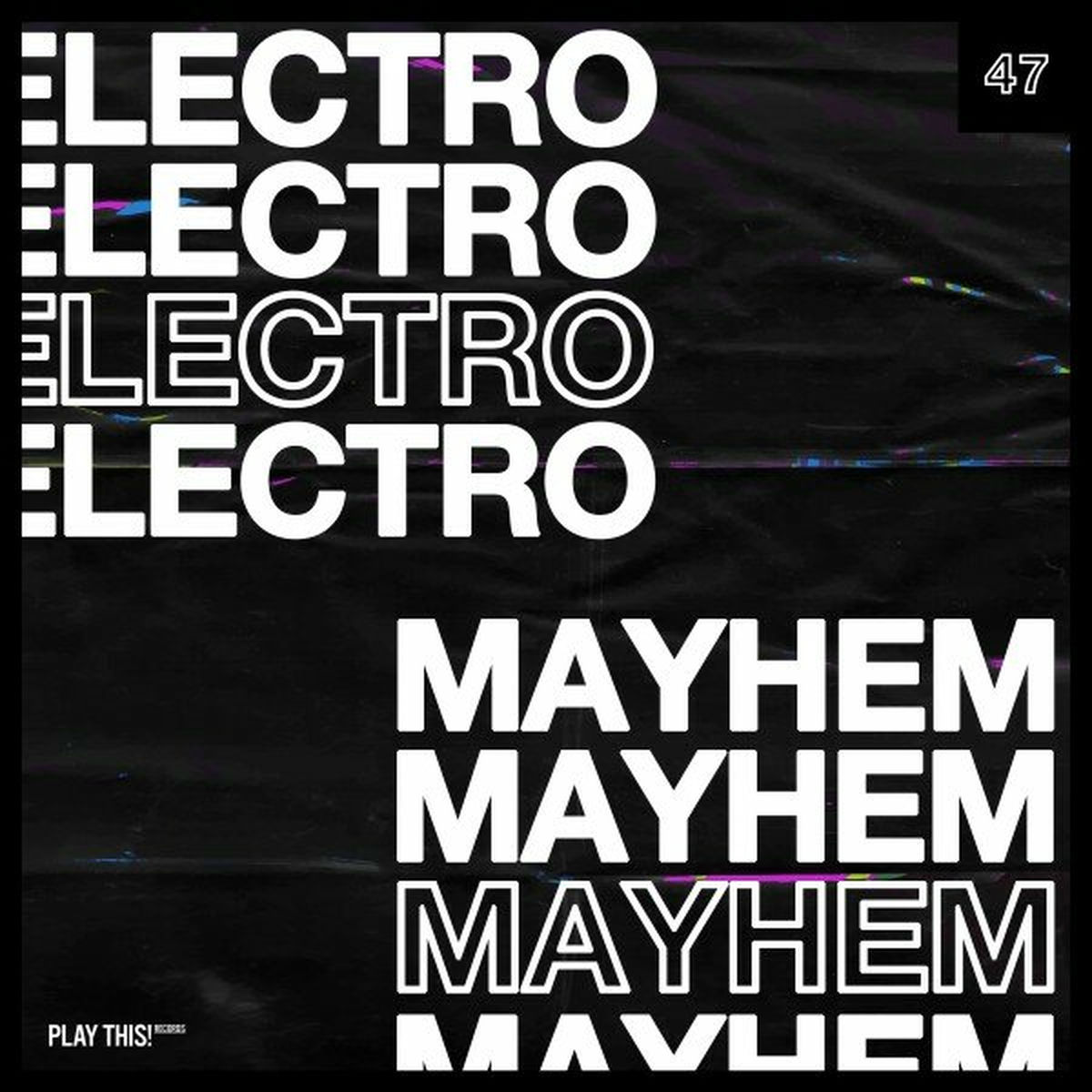 Album cover of Electro Mayhem, Vol. 47