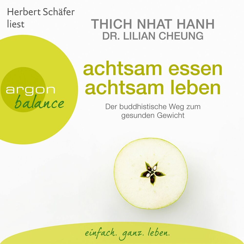 Picture of Achtsam essen, achtsam leben - Der buddhistische Weg zum gesunden Gewicht (Autorisierte Lesefassung)