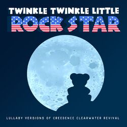 Cover of Lullaby Versions of Creedence Clearwater Revival