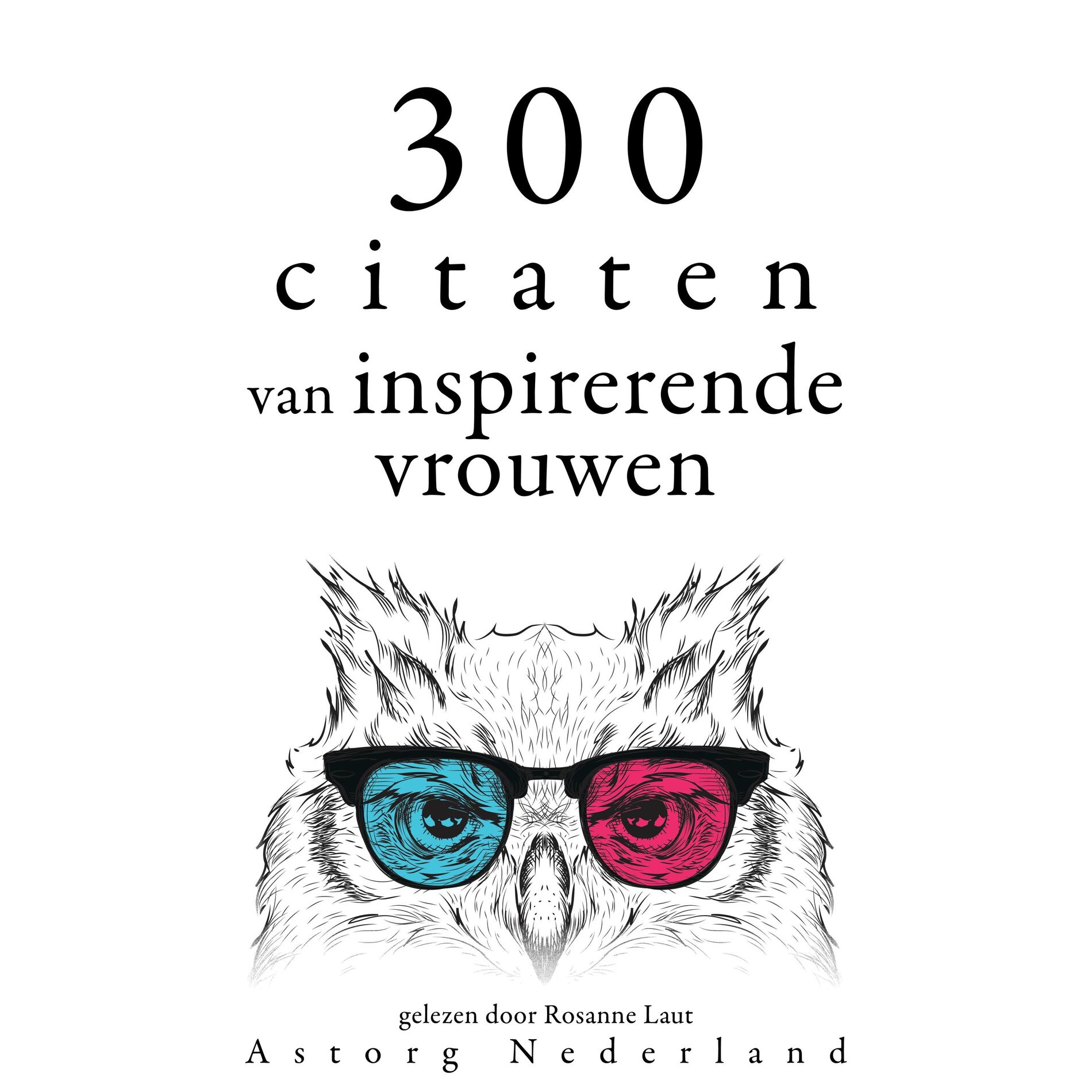 Album cover of 300 citaten van inspirerende vrouwen (Verzameling van de mooiste citaten)