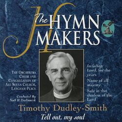 Cover of The Hymn Makers: Timothy Dudley-Smith (Tell Out, My Soul)