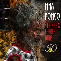 Cover of Striker's Choice Dubs (Bunny 'Striker' Lee 50th Anniversary Edition)