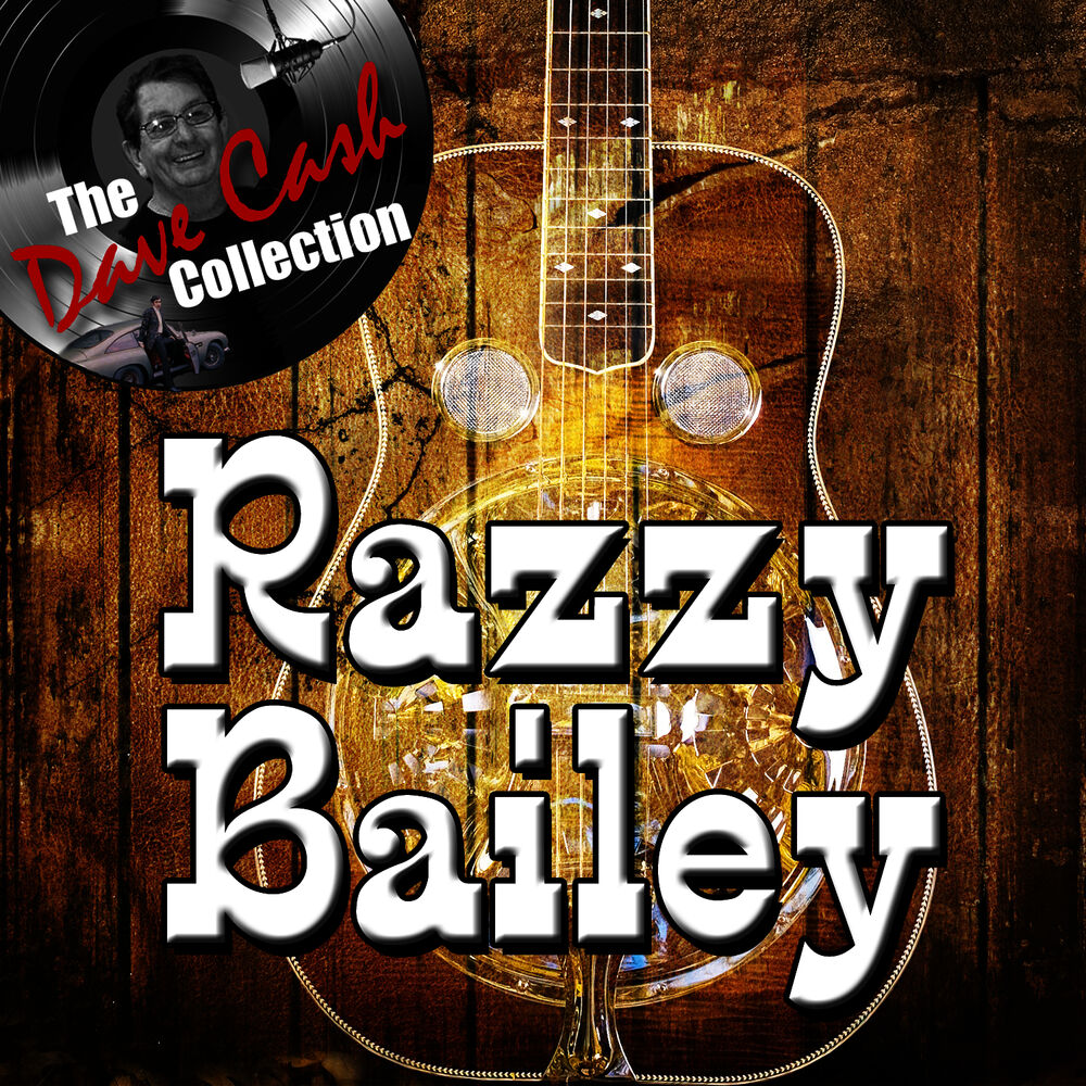 Picture of Razzy Bailey - [The Dave Cash Collection]