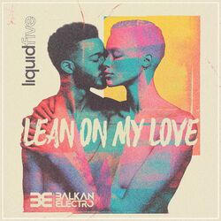 Cover of Lean On My Love