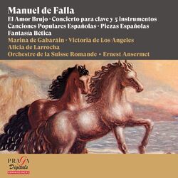 Cover of Manuel de Falla: El Amor Brujo, Concierto para clave y 5 instrumentos, Canciones Populares Españolas, Piezas Españolas, Fantasía B