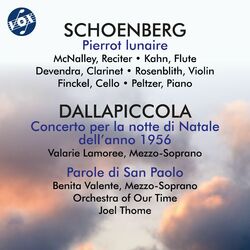 Cover of Schoenberg: Pierrot Lunaire - Dallapiccola: Concerto per la notte di Natale dell'anno & Parole di San Paolo