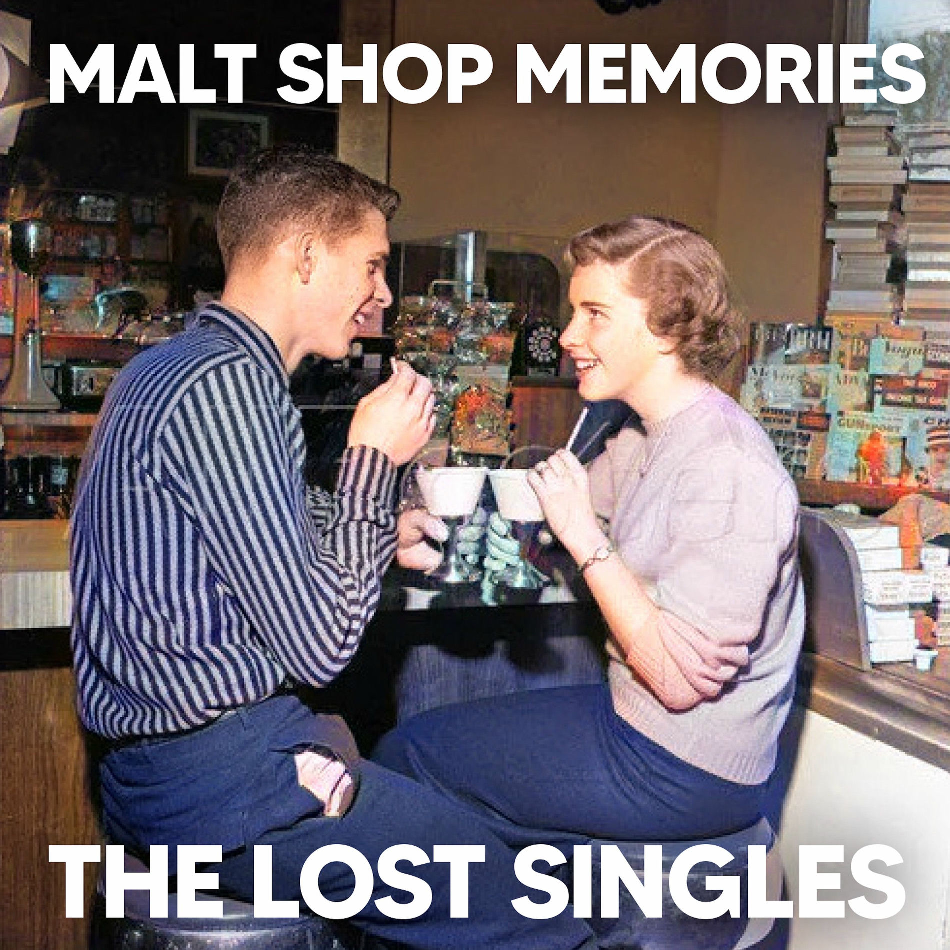 Album cover of Malt Shop Memories: The Lost Singles