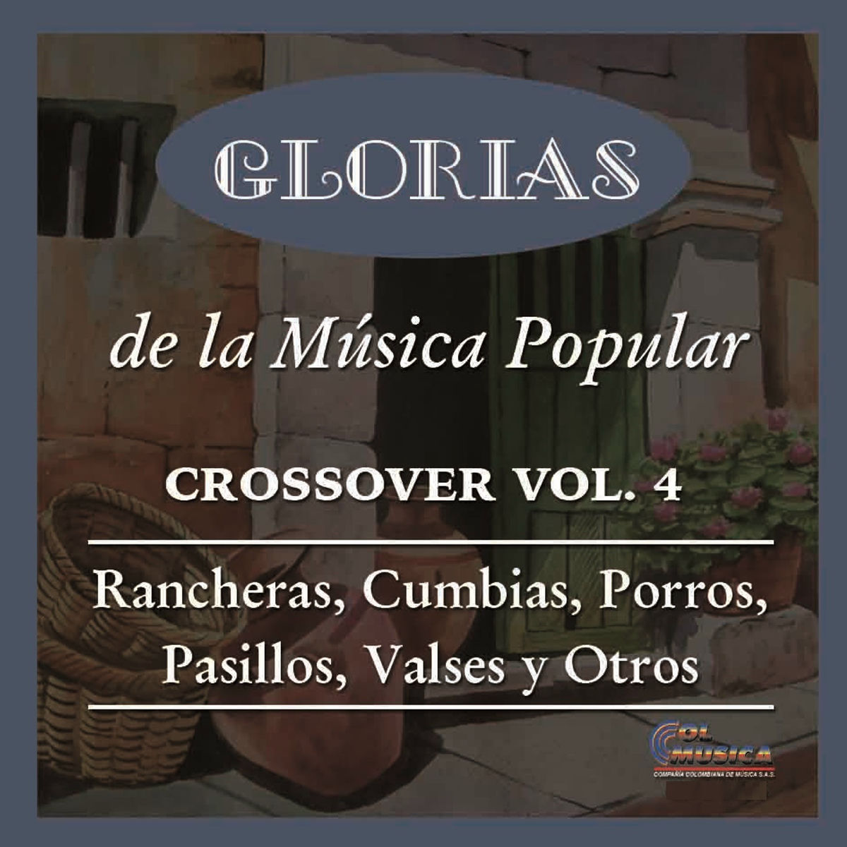 Album cover of Glorias de la Música Popular Crossover, Vol. 4