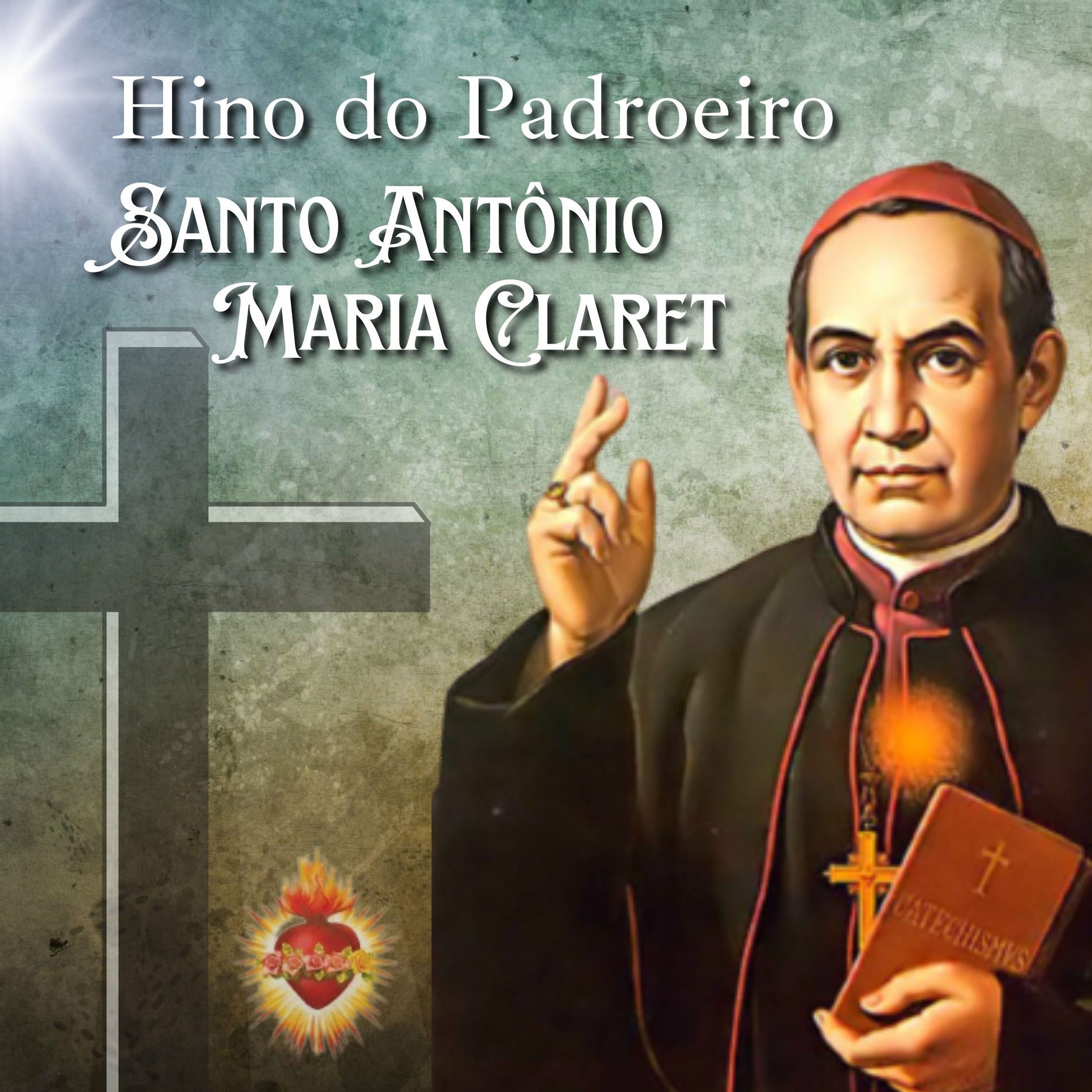 Album cover of Hino a Santo Antonio Maria Claret