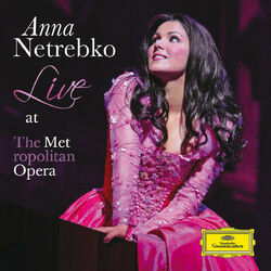 Cover of Anna Netrebko - Live at the Metropolitan Opera