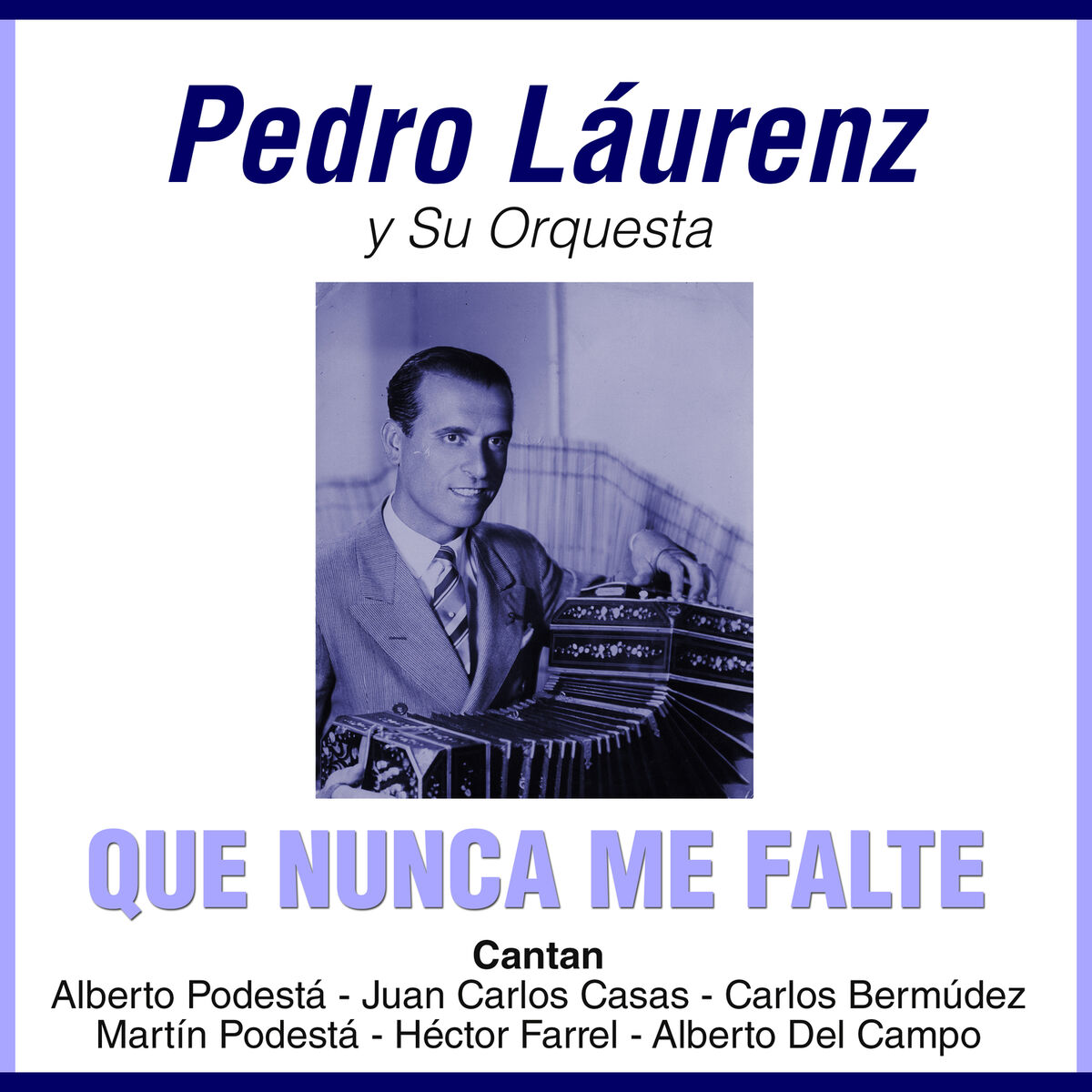 Album cover of Que Nunca Me Falte