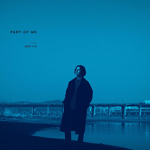 Bobby Kim – PART OF ME – EP