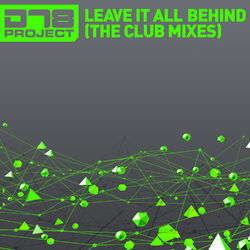 Cover of Leave It All Behind (The Club Mixes)