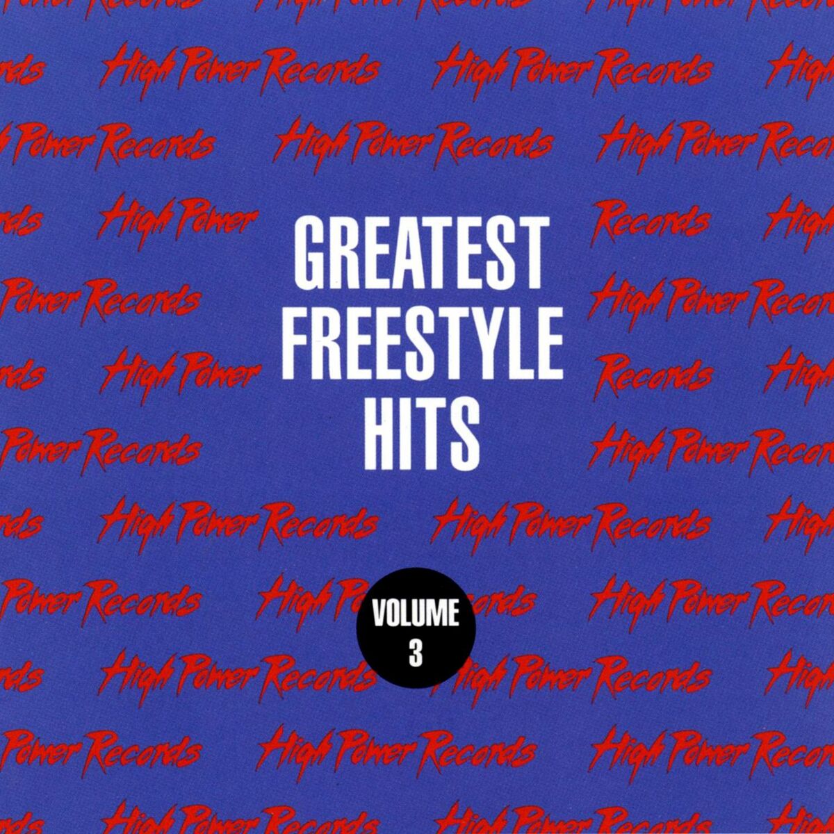 Album cover of Greatest Freestyle Hits, Vol. 3