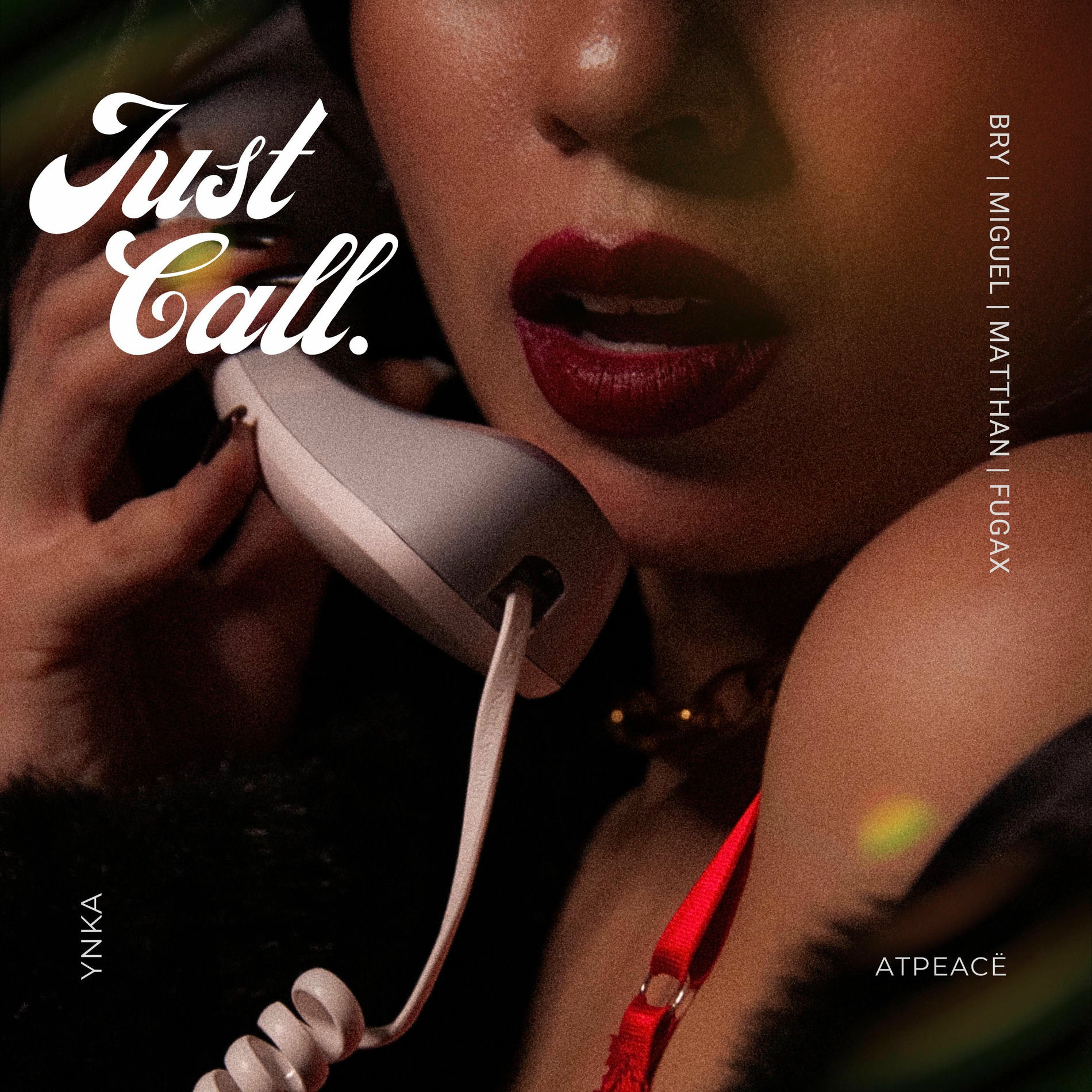 Album cover of Just Call (with YNKA) (feat. Miguel, Bry, Matthan & Fugax)