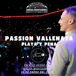 Cover of PLAYA Y PENA PASSION VALLENATA EN VIVO ARENA MONTERREY (En vivo)