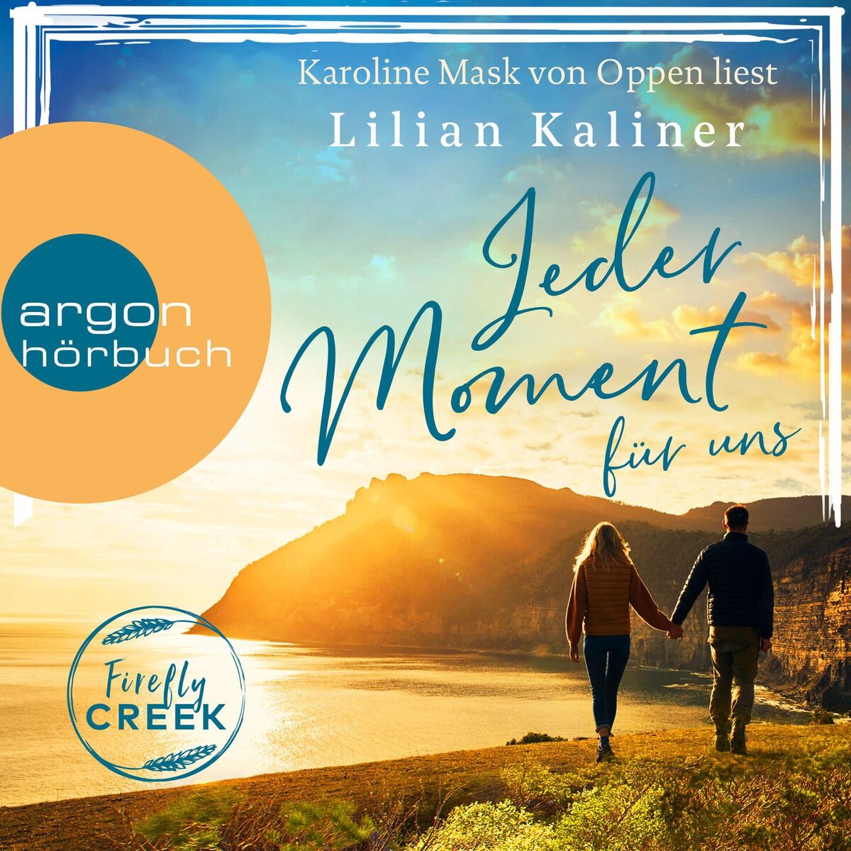 Album cover of Jeder Moment für uns - Firefly-Creek-Serie, Band 4 (Ungekürzte Lesung)