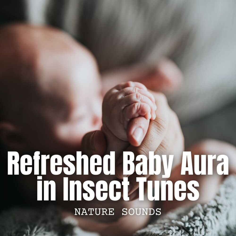 Picture of Nature Sounds: Refreshed Baby Aura in Insect Tunes