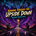 Running Through the Upside Down