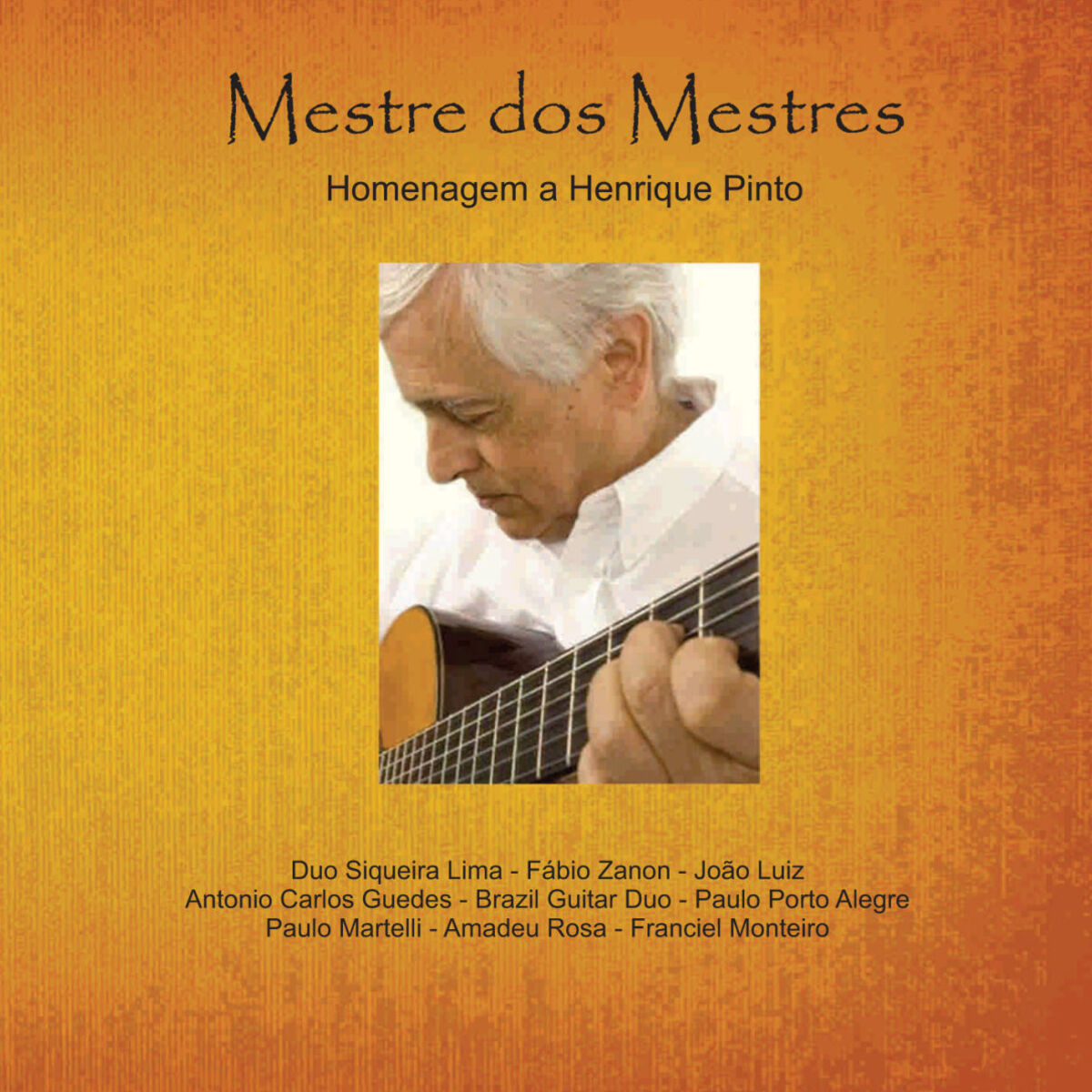 Album cover of Mestre dos Mestres - homenagem a Henrique Pinto
