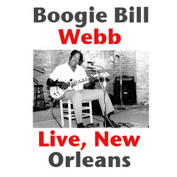 Cover of Boogie Bill Webb, Live New Orleans (Live)