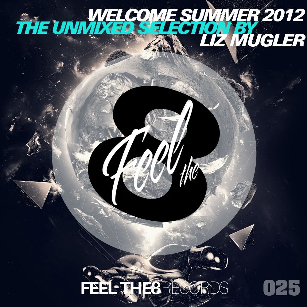 Picture of Welcome Summer 2012 - The Unmixed Selection by Liz Mugler